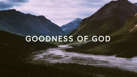 Youtube the goodness of god - Official Audio Vocal Track:xhttps://www.youtube.com/watch?v=n0FBb6hnwToI love You, LordFor Your mercy never failed meAll my days, I've been held in Your hand...